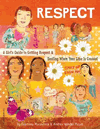Repsect - A Girl's Guide to Getting Respect & Dealing When Your Line Is Crossed 